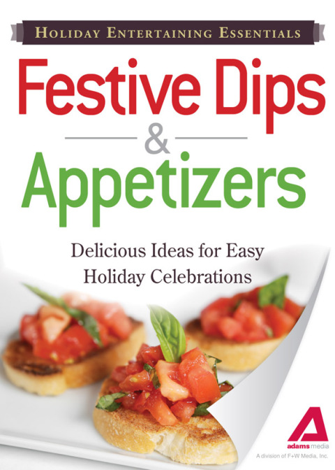 Cover image for book Holiday Entertaining Essentials: Festive Dips and Appetizers