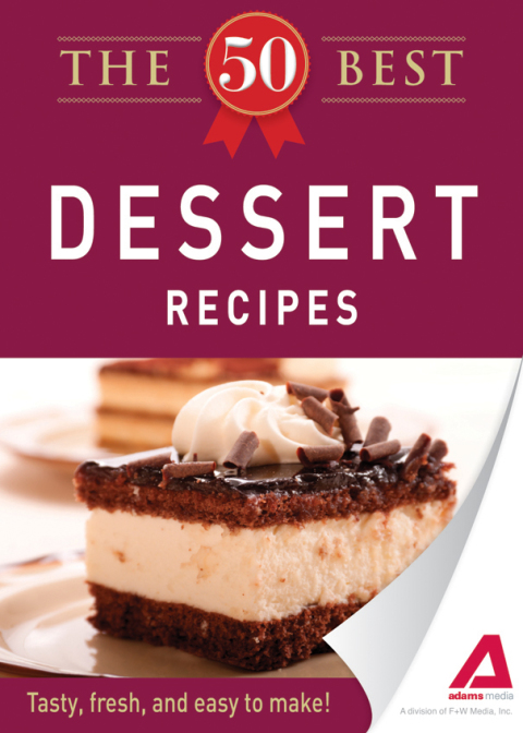 Cover image for book The 50 Best Dessert Recipes