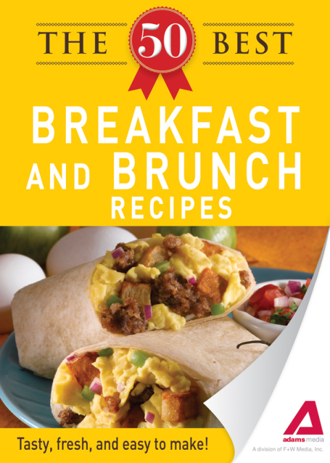 Cover image for book The 50 Best Breakfast and Brunch Recipes