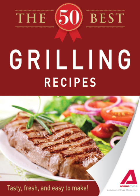 Cover image for book The 50 Best Grilling Recipes