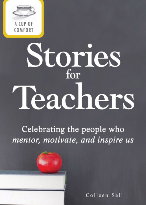 Cover image for book A Cup of Comfort Stories for Teachers