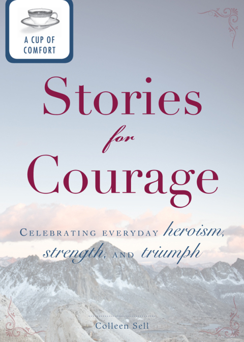Cover image for book A Cup of Comfort Stories for Courage