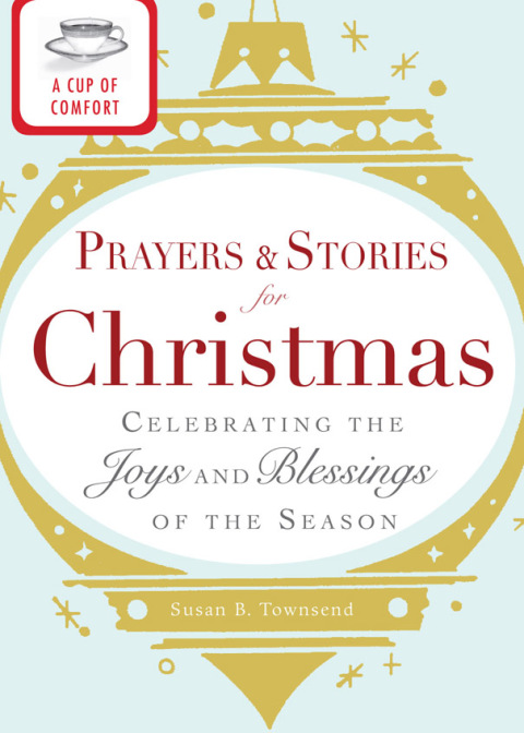 Cover image for book A Cup of Comfort Prayers and Stories for Christmas