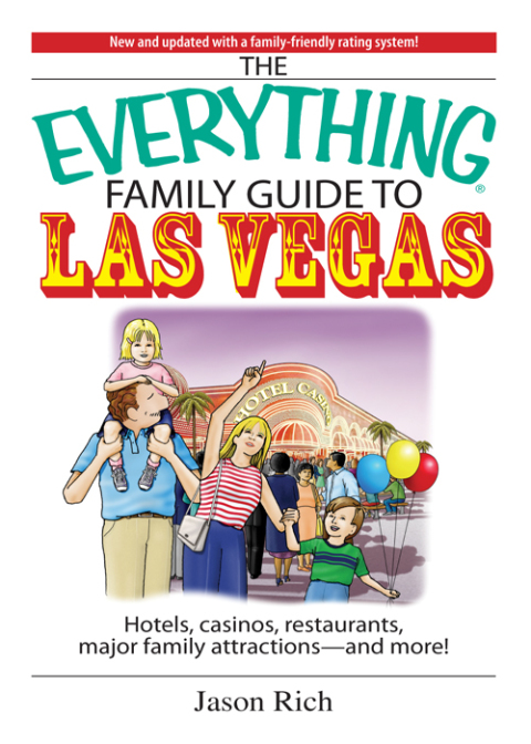 Cover image for book The Everything Family Travel Guide To Las Vegas