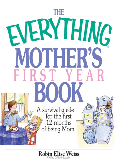 Cover image for book The Everything Mother's First Year Book