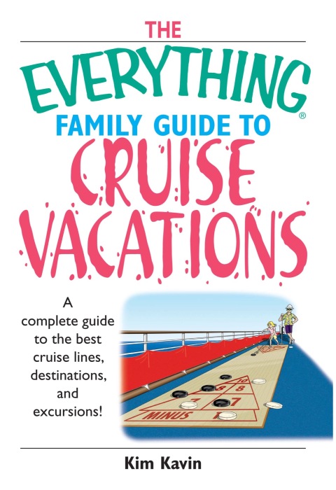 Cover image for book The Everything Family Guide To Cruise Vacations