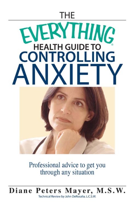 Cover image for book The Everything Health Guide To Controlling Anxiety Book