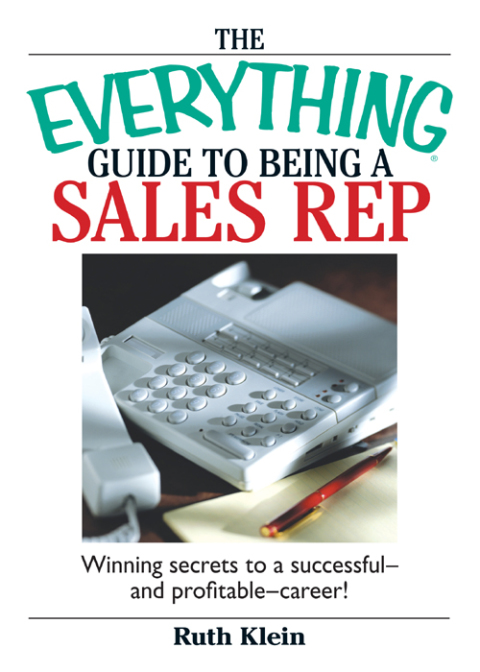 Cover image for book The Everything Guide To Being A Sales Rep