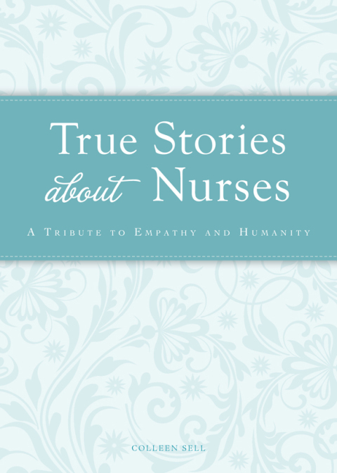 Cover image for book True Stories about Nurses