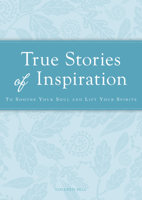 Cover image for book True Stories of Inspiration