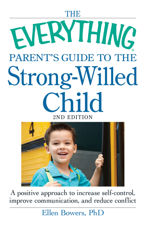 Cover image for book The Everything Parent's Guide to the Strong-Willed Child
