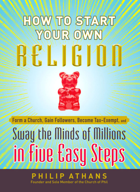 Cover image for book How to Start Your Own Religion