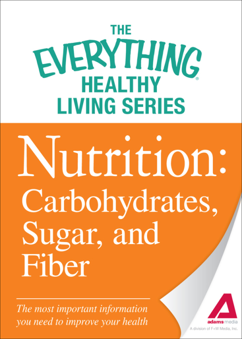 Cover image for book Nutrition: Carbohydrates, Sugar, and Fiber