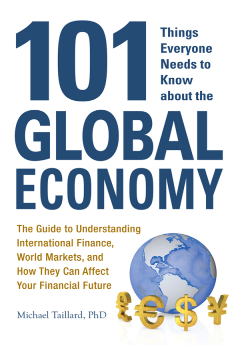Cover image for book 101 Things Everyone Needs to Know about the Global Economy