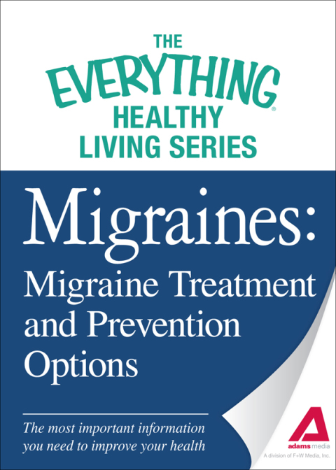 Cover image for book Migraines: Migraine Treatment and Prevention Options