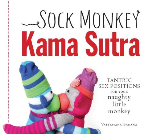Cover image for book Sock Monkey Kama Sutra