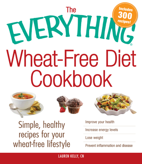 Cover image for book The Everything Wheat-Free Diet Cookbook