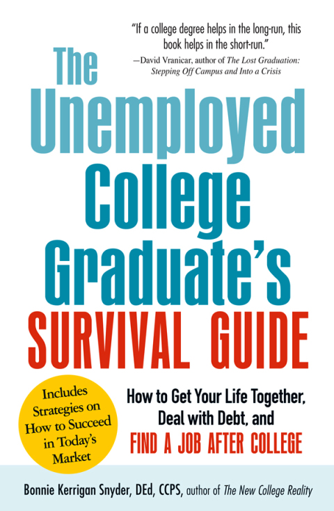 Cover image for book The Unemployed College Graduate's Survival Guide