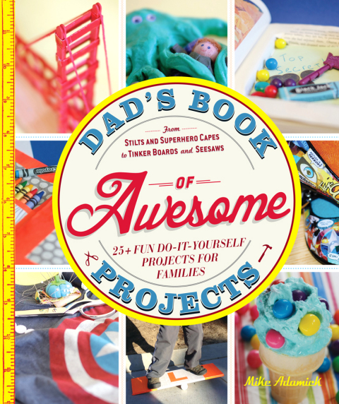 Cover image for book Dad's Book of Awesome Projects