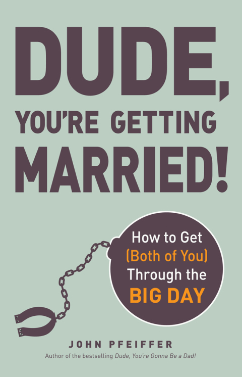 Cover image for book Dude, You're Getting Married!