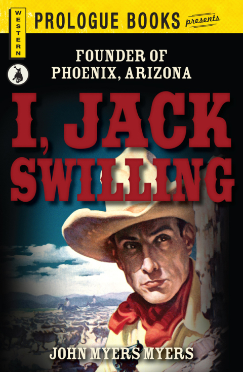Cover image for book I, Jack Swilling