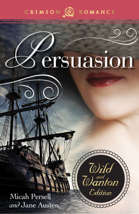 Cover image for book Persuasion: The Wild And Wanton Edition