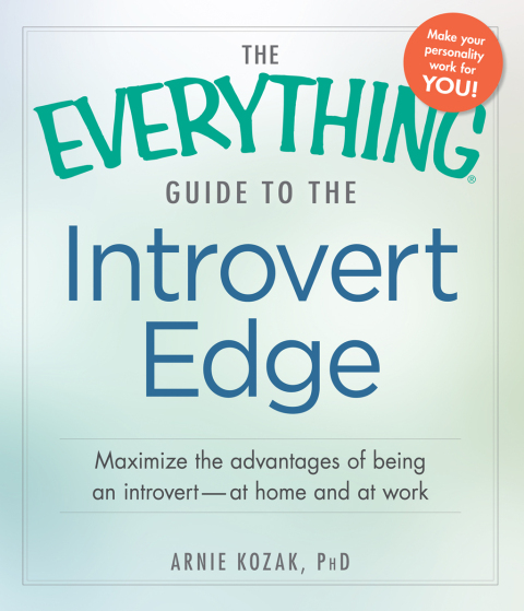 Cover image for book The Everything Guide to the Introvert Edge
