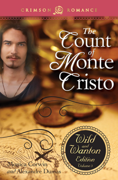 Cover image for book The Count Of Monte Cristo: The Wild And Wanton Edition Volume 3