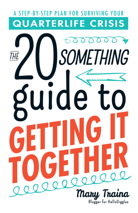 Cover image for book The Twentysomething Guide to Getting It Together