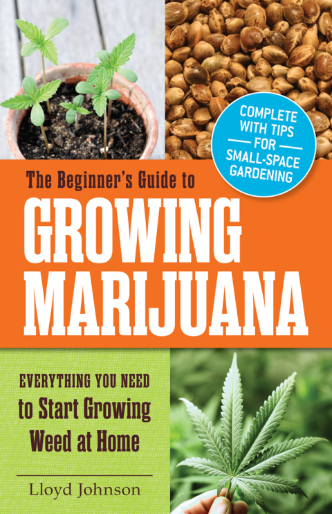 Cover image for book The Beginner's Guide to Growing Marijuana