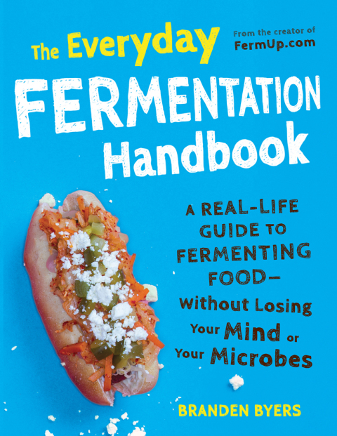 Cover image for book The Everyday Fermentation Handbook