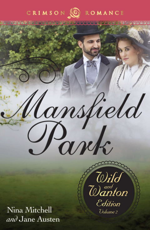 Cover image for book Mansfield Park: The Wild and Wanton Edition, Volume 2