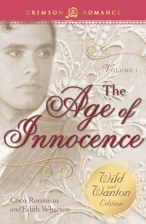 Cover image for book The Age of Innocence: The Wild and Wanton Edition Volume 1