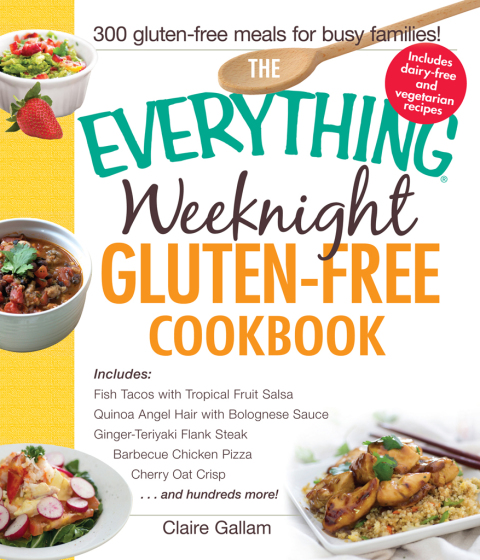 Cover image for book The Everything Weeknight Gluten-Free Cookbook