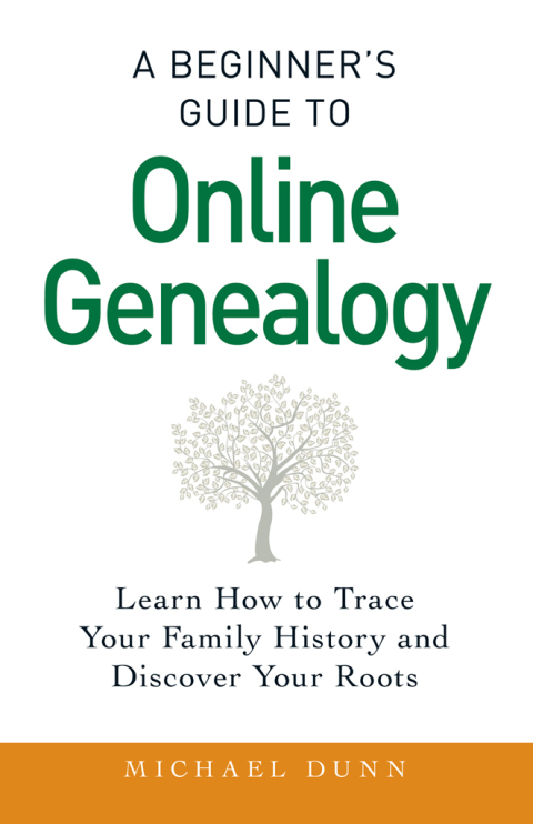 Cover image for book A Beginner's Guide to Online Genealogy