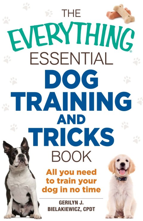 Cover image for book The Everything Essential Dog Training and Tricks Book