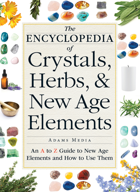Cover image for book The Encyclopedia of Crystals, Herbs, and New Age Elements