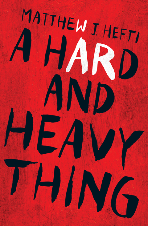 Cover image for book A Hard And Heavy Thing