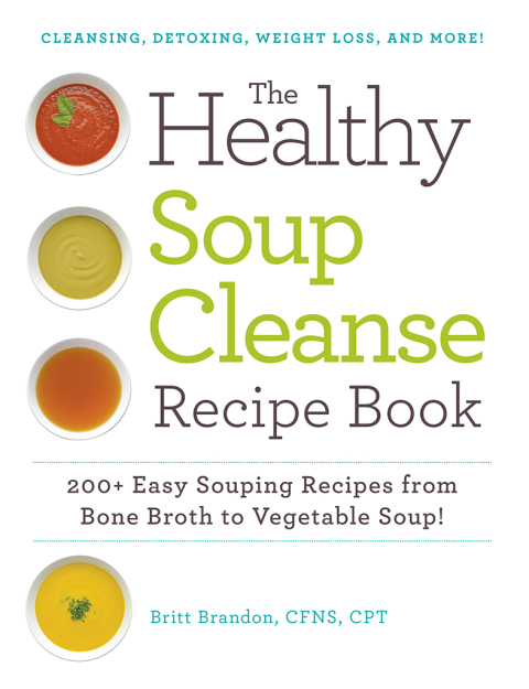 Cover image for book The Healthy Soup Cleanse Recipe Book