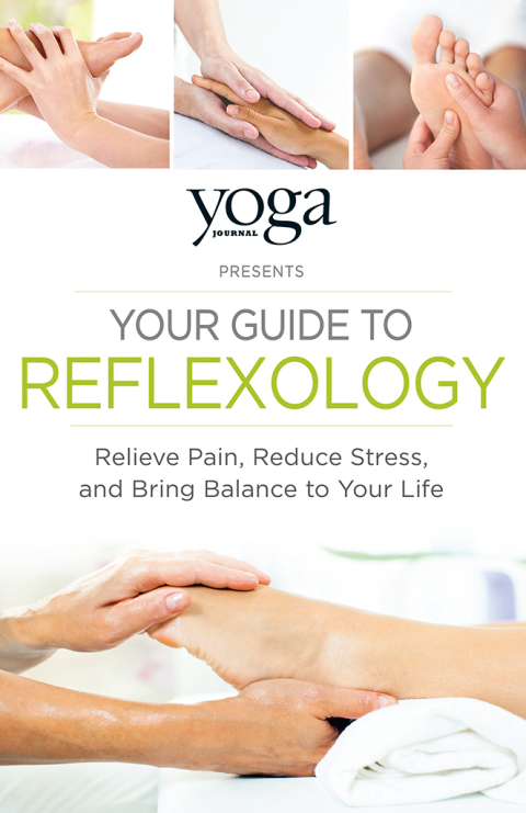 Cover image for book Yoga Journal Presents Your Guide to Reflexology
