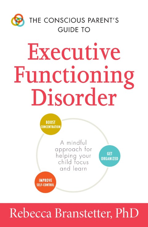 Cover image for book The Conscious Parent's Guide to Executive Functioning Disorder