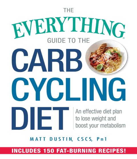 Cover image for book The Everything Guide to the Carb Cycling Diet
