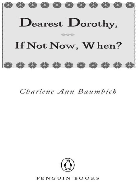 Cover image for book Dearest Dorothy, If Not Now, When?