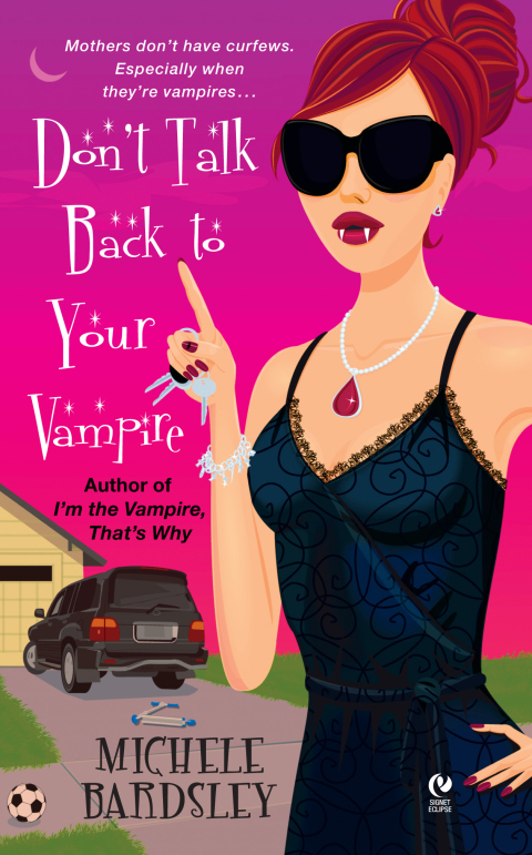 Cover image for book Don't Talk Back To Your Vampire