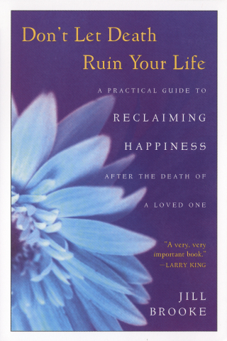 Don't Let Death Ruin Your Life