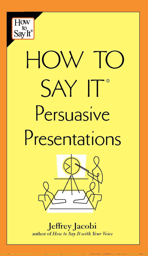 Cover image for book How to Say It Persuasive Presentations