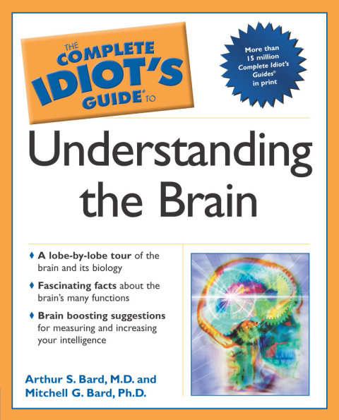 Cover image for book The Complete Idiot's Guide to Understanding the Brain
