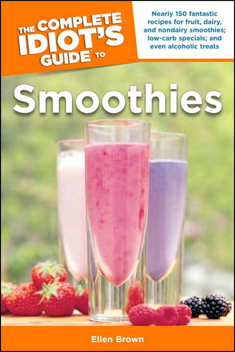 Cover image for book The Complete Idiot's Guide to Smoothies