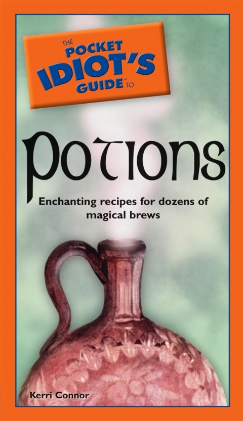 Cover image for book The Pocket Idiot's Guide to Potions