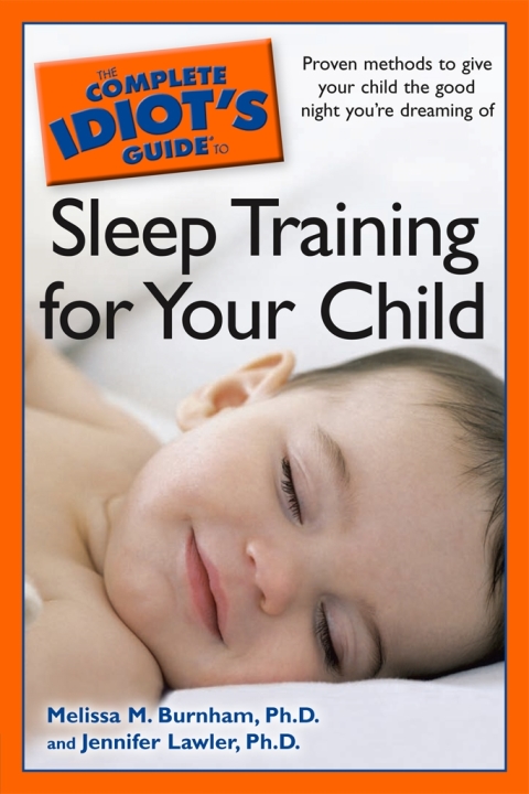 Cover image for book The Complete Idiot's Guide to Sleep Training Your Child